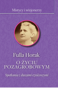 O życiu pozagrobowym /Fulla Horak