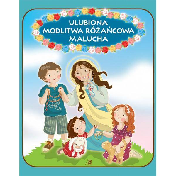 Ulubiona modlitwa różańcowa malucha