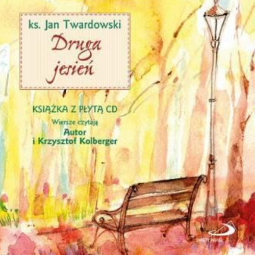 Druga jesień+CD /ks. J. Twardowski