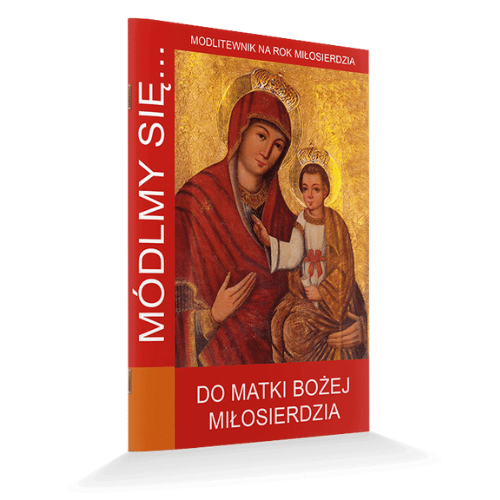 Módlmy się... Do Matki Bożej Miłosierdzia