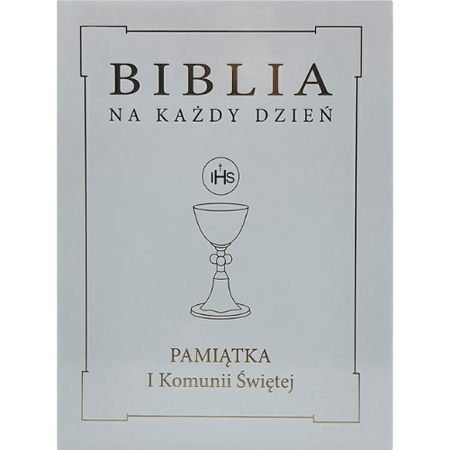 Biblia na każdy dzień - Pamiątka I Komunii Świętej /złota obwoluta