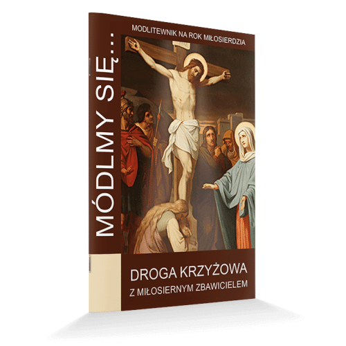 Módlmy się... Droga Krzyżowa z Miłosiernym Zbawicielem