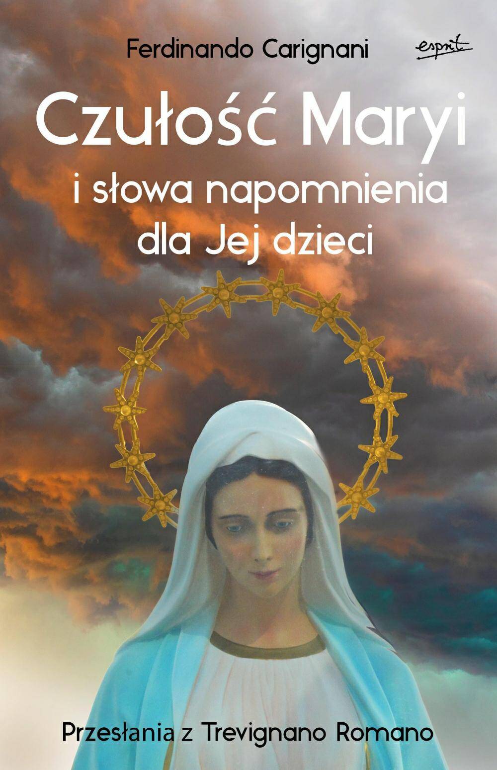 Czułość Maryi i słowa napomnienia