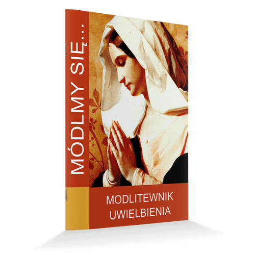 Módlmy się... Modlitewnik uwielbienia