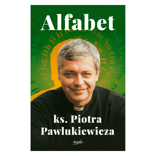 Alfabet / ks. P. Pawlukiewicz