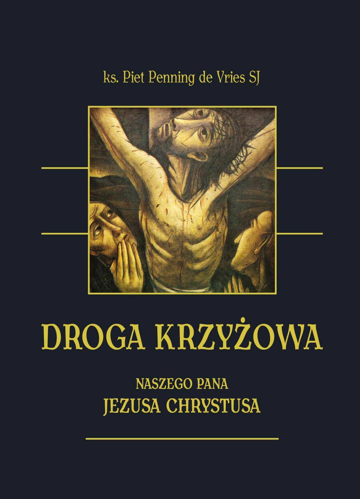 Droga krzyżowa Naszego Pana Jezusa Chrys