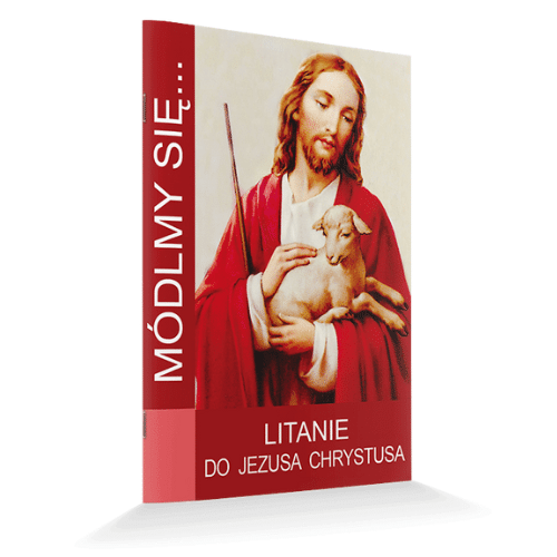 Módlmy się... Litanie do Jezusa Chrystusa