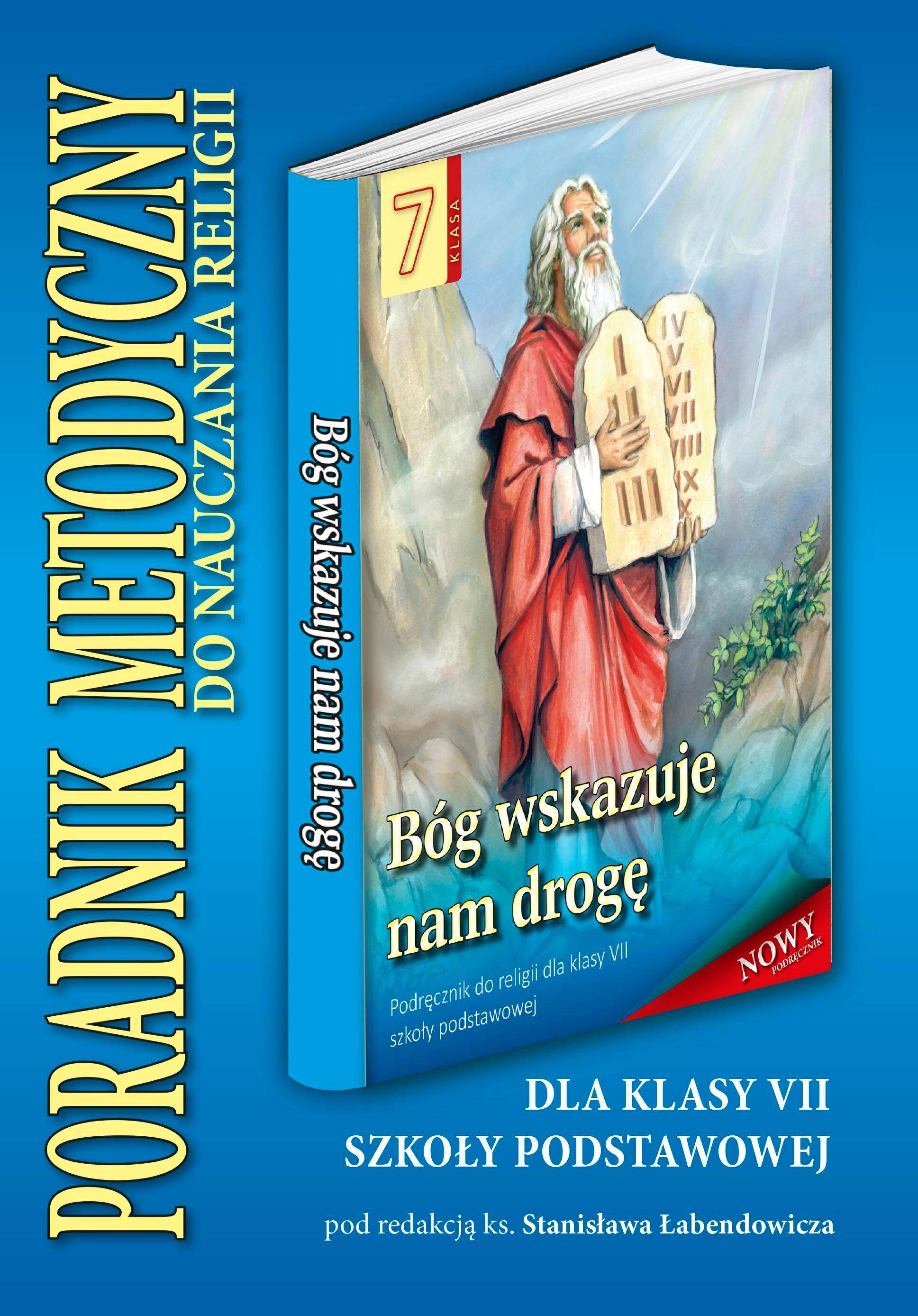 Bóg wskazuje nam drogę - Poradnik metodyczny