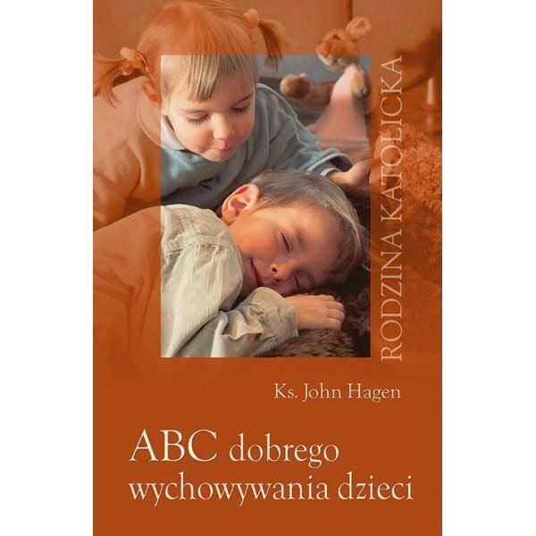 ABC dobrego wychowywania dzieci