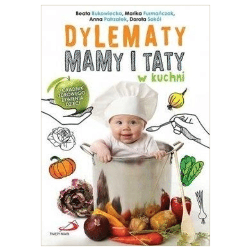Dylematy Mamy i Taty w kuchni