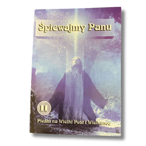 Śpiewajmy Panu - Wielki Post i Wielkanoc