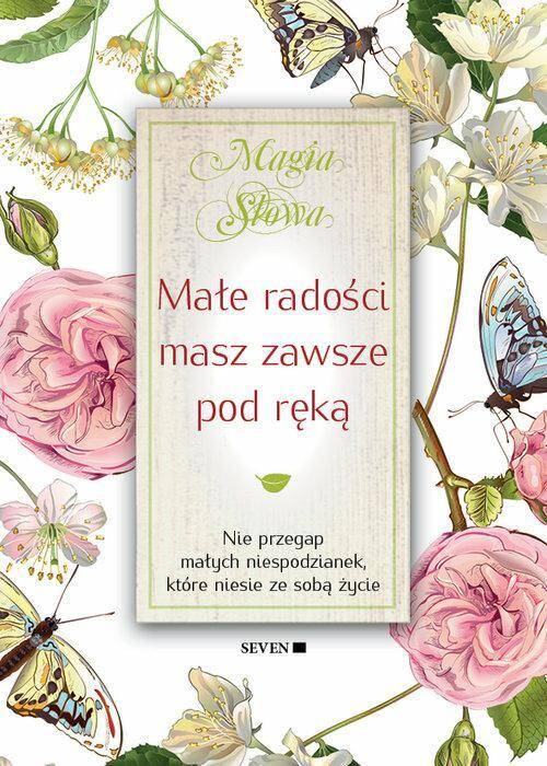 Magia Słowa - małe radości masz zawsze