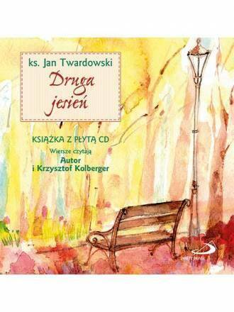 Druga jesień. / ks.Twardowski