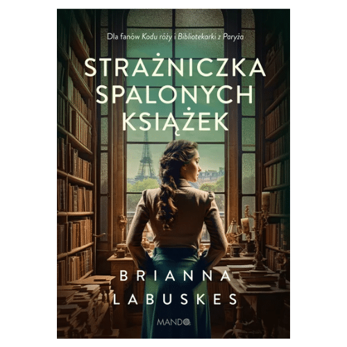 Strażniczka spalonych książek /Brianna Labuskes