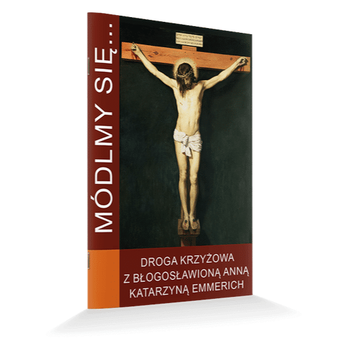 Módlmy się... Droga krzyżowa z bł. Katarzyną Emmerich