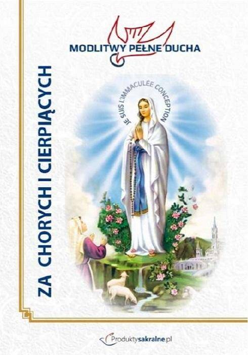 Modlitwy Pełne Ducha - Za chorych i cierpiących