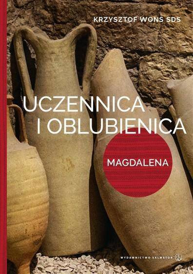 Uczennica i Oblubienica.Magdalena