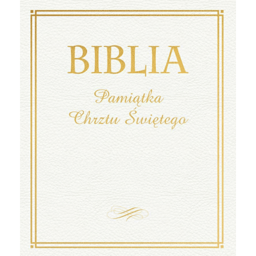 Biblia. Pamiątka Chrztu Świętego /złota