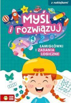 Myśl i rozwiązuj. Łamigłówki i zadania l