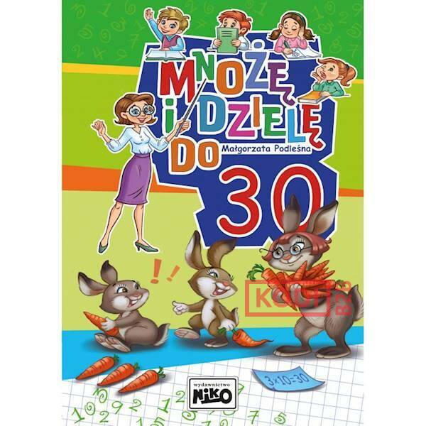 Mnożę i dzielę do 30