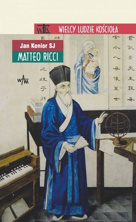 Matteo Ricci - Wielcy ludzie kościoła (Zdjęcie 1)