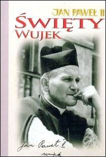 DVD Święty Wujek. Jan Paweł II