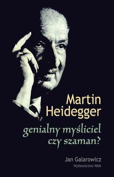 Martin Heidegger: genialny myśliciel czy szaman? (Zdjęcie 1)