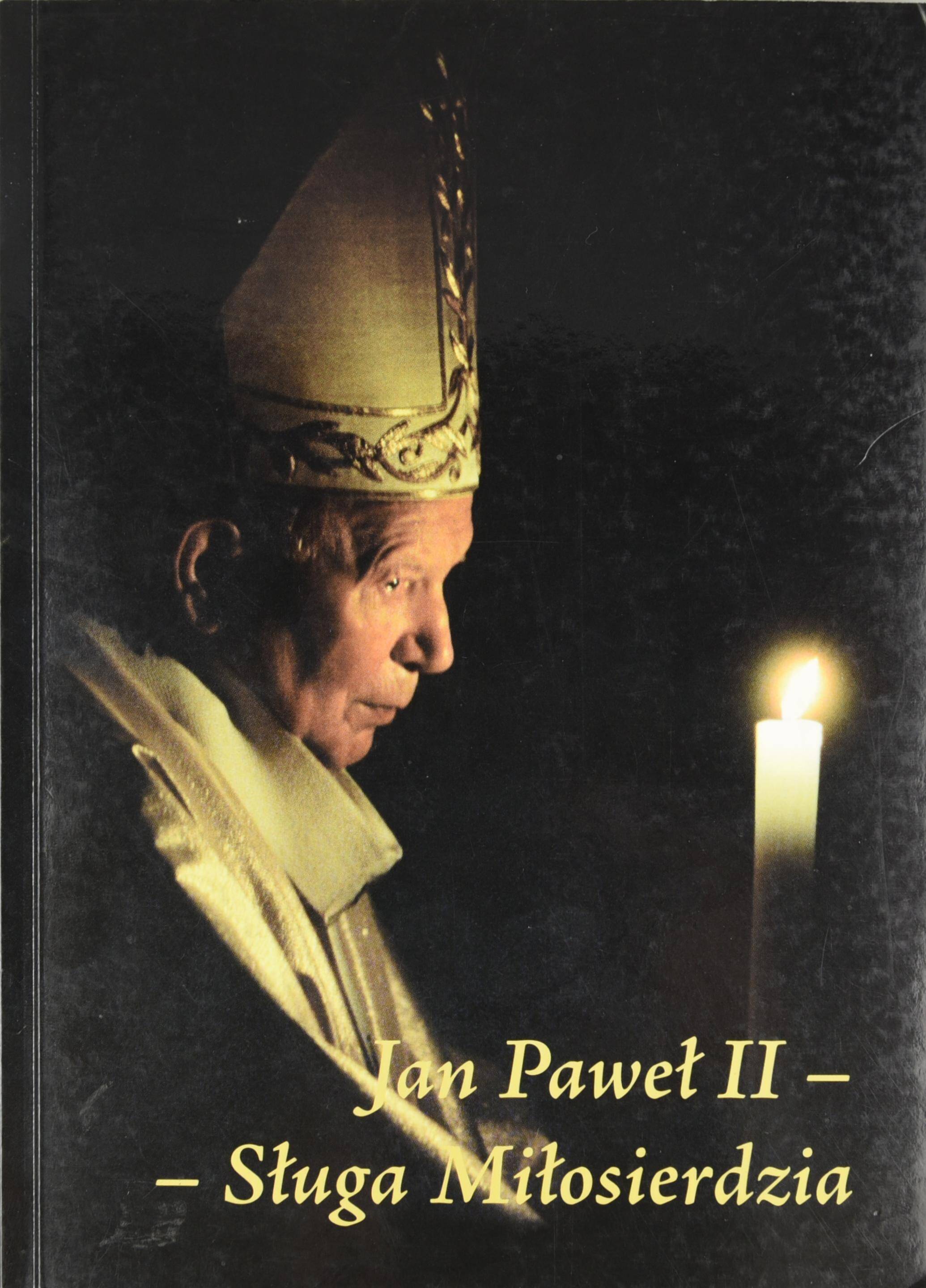 Jan Paweł II Sługa Miłosierdzia (Zdjęcie 1)