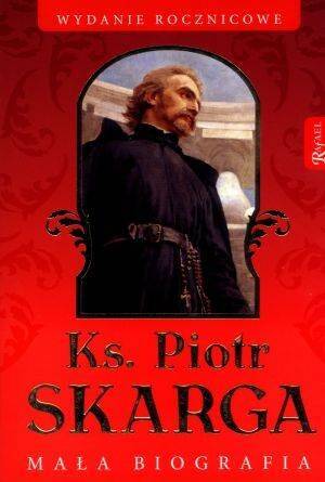 Ks. Piotr Skarga. Mała biografia (Zdjęcie 1)