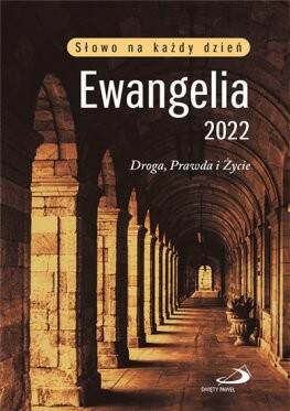 Ewangelia 2022. Droga, Prawda i Życie. DUŻY format, oprawa miękka