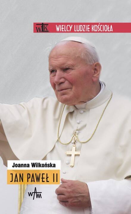 Jan Paweł II - Wielcy ludzie kościoła (Zdjęcie 1)