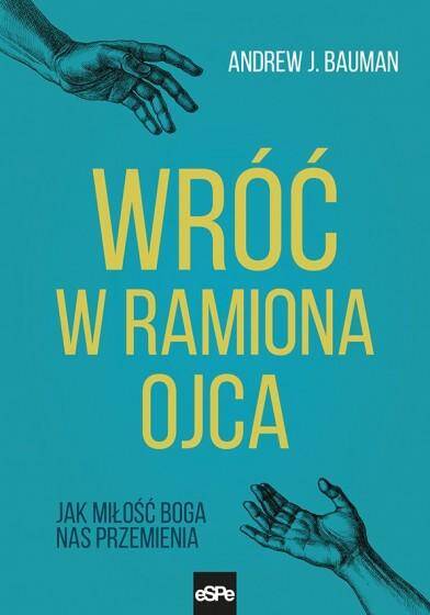 Wróć w ramiona ojca