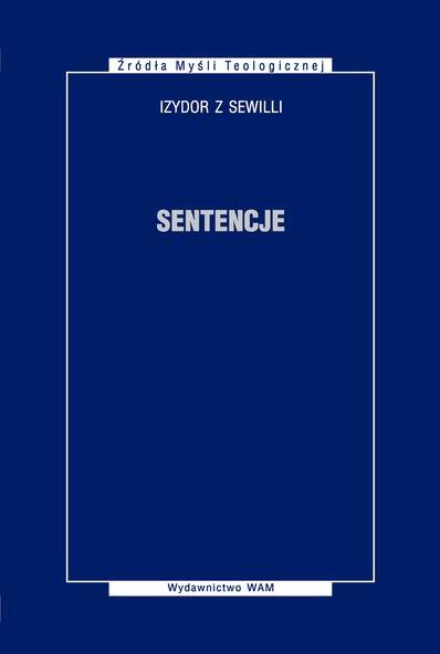 Sentencje. Izydor z Sewilli (Zdjęcie 1)