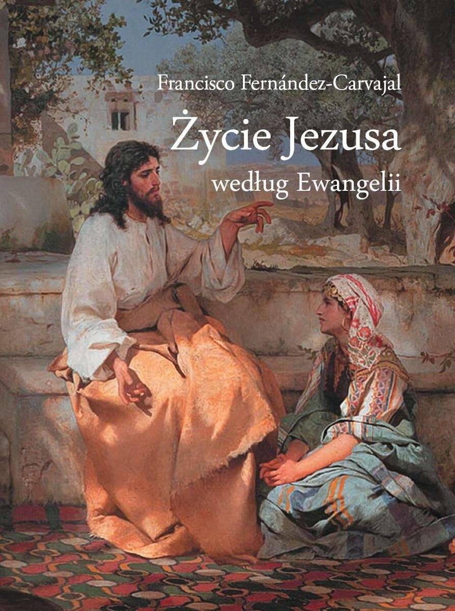 Życie Jezusa według Ewangelii