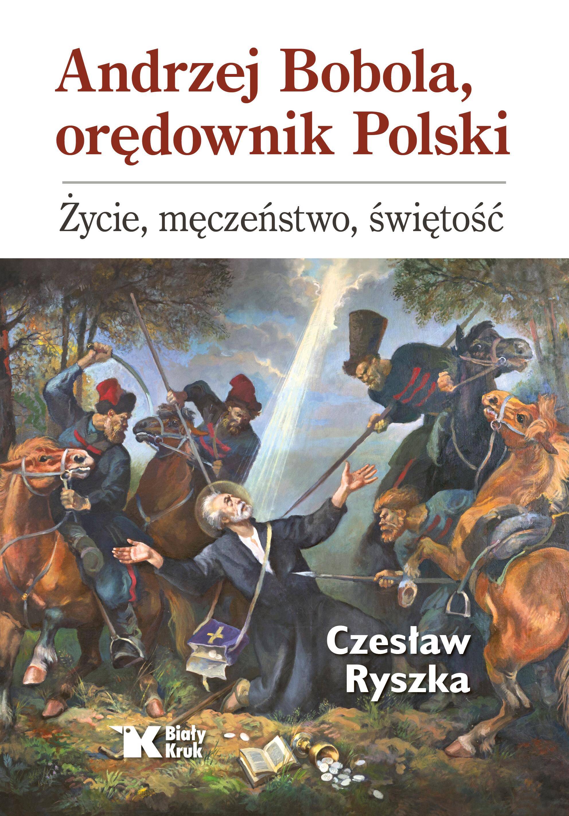 Andrzej Bobola Orędownik Polski