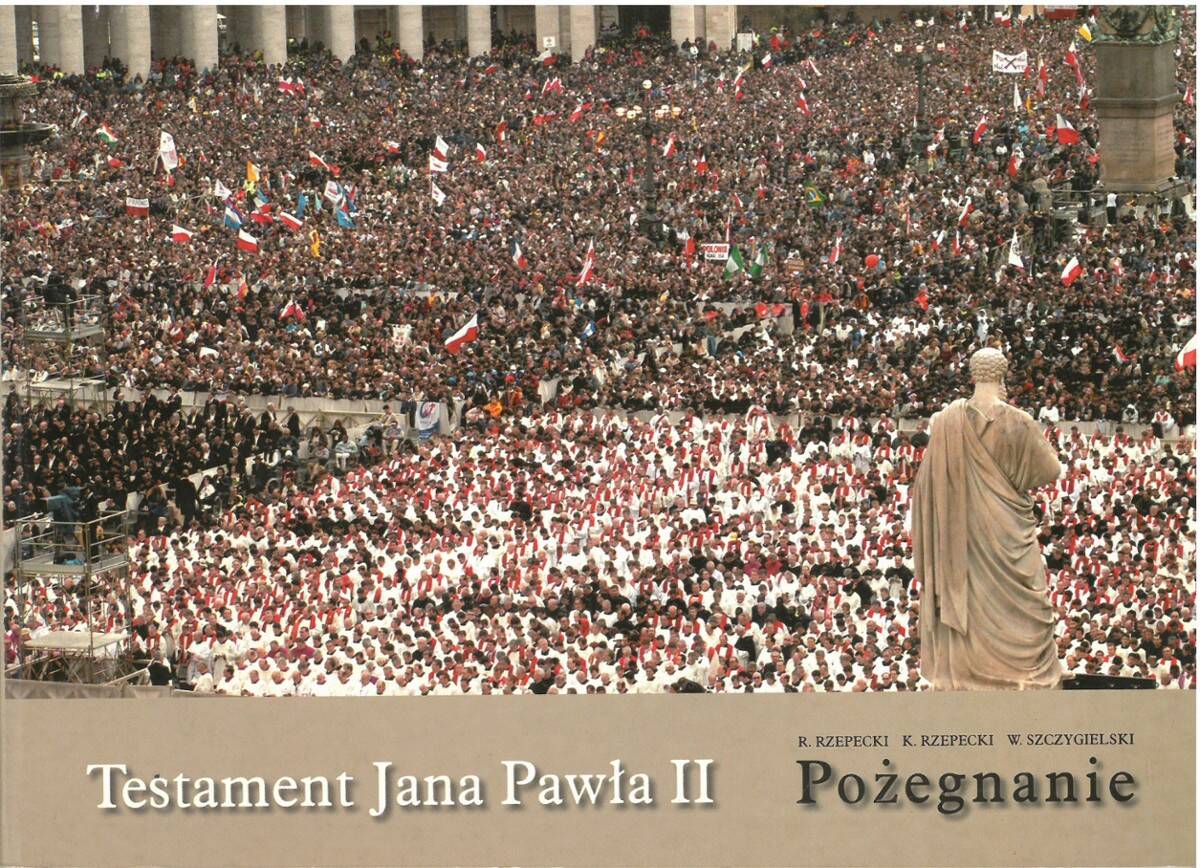Testament Jana Pawła II Pożegnanie