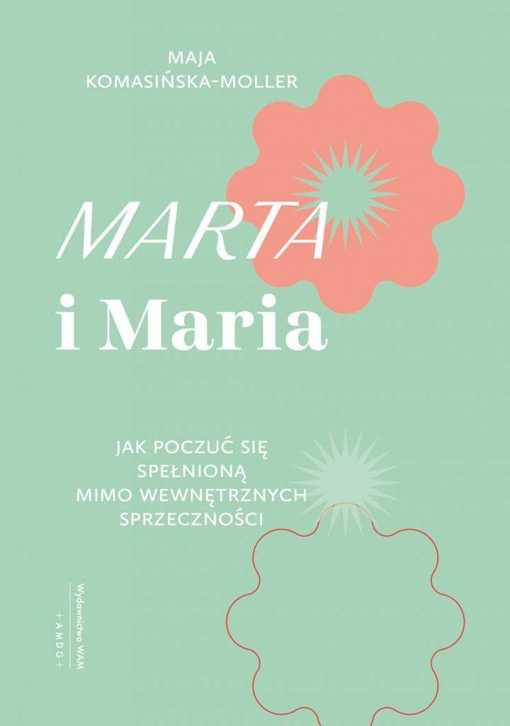 Marta i Maria Jak poczuć się spełnioną