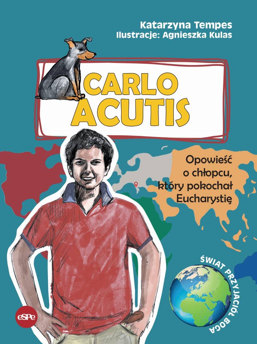 Carlo Acutis Opowieść o chłopcu