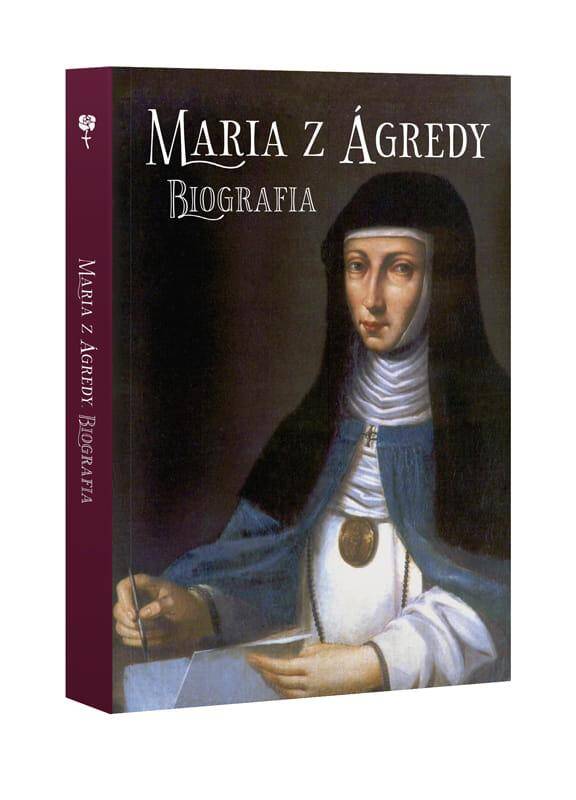 Maria z Agredy Biografia