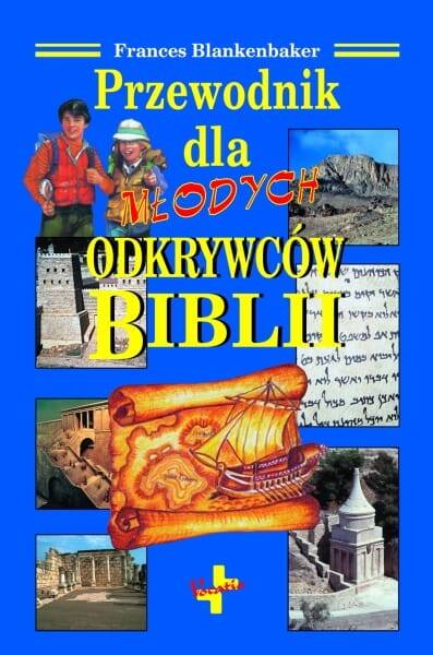 Przewodnik dla młodych odkrywców Biblii