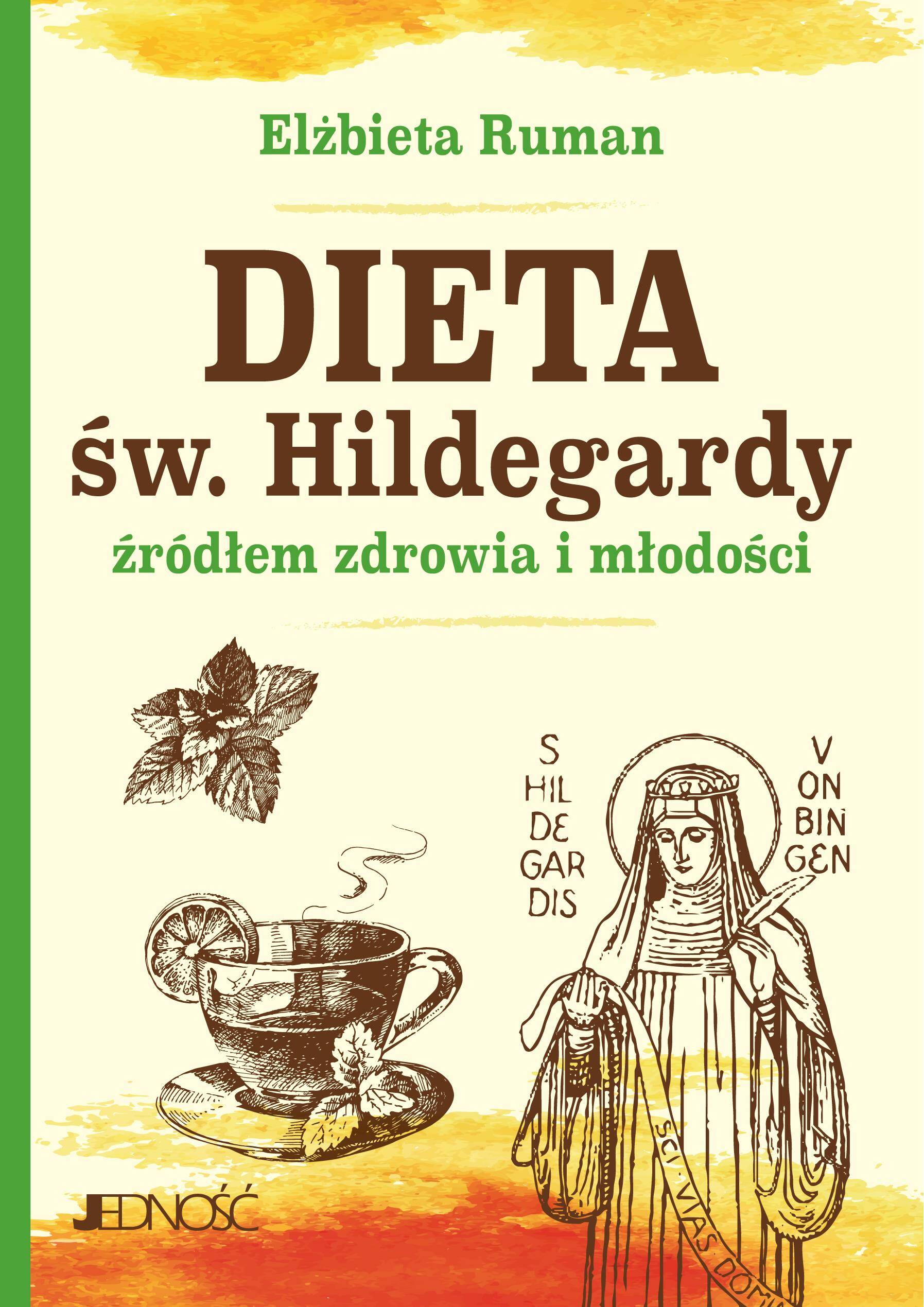 Dieta św. Hildegardy źródłem zdrowia