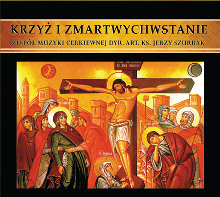 Krzyż i zmartwychwstanie (CD)