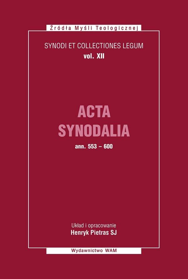 Acta synodalia ann 553-600, tom XII