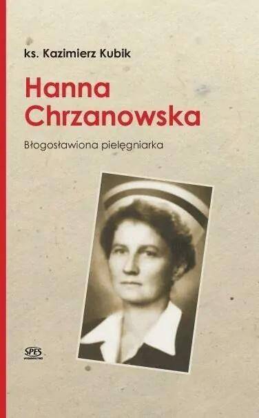 Hanna Chrzanowska Błogosławiona pielęgniarka