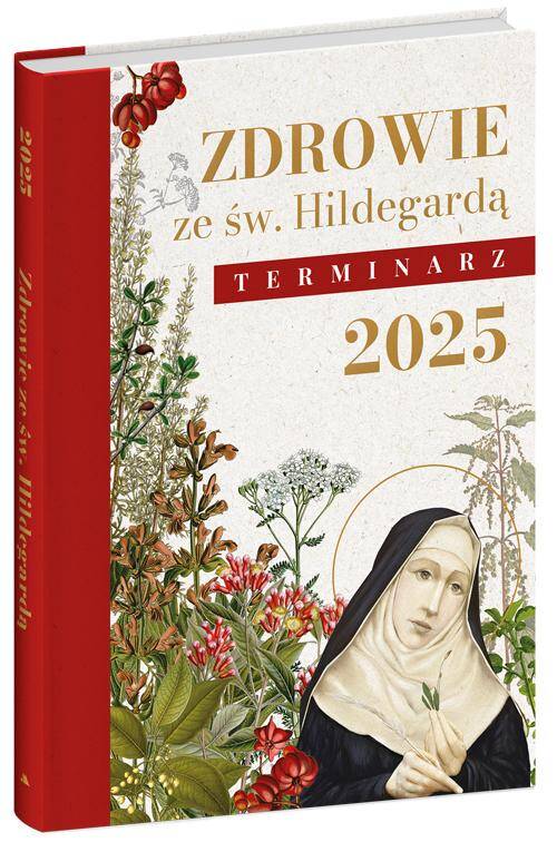 Terminarz 2025 Zdrowie ze św. Hildegardą
