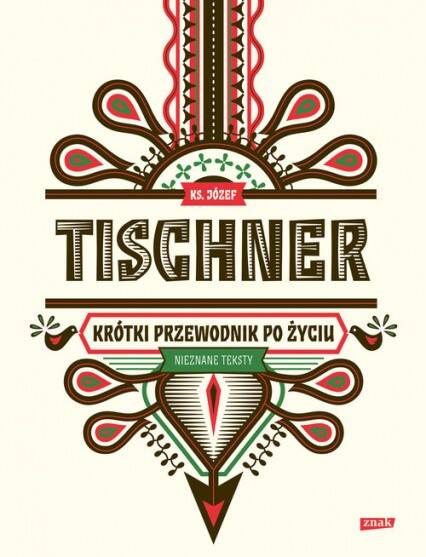 Krótki przewodnik po życiu Tischner