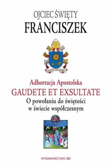 Adhortacja Apostolska Gaudete et (M)