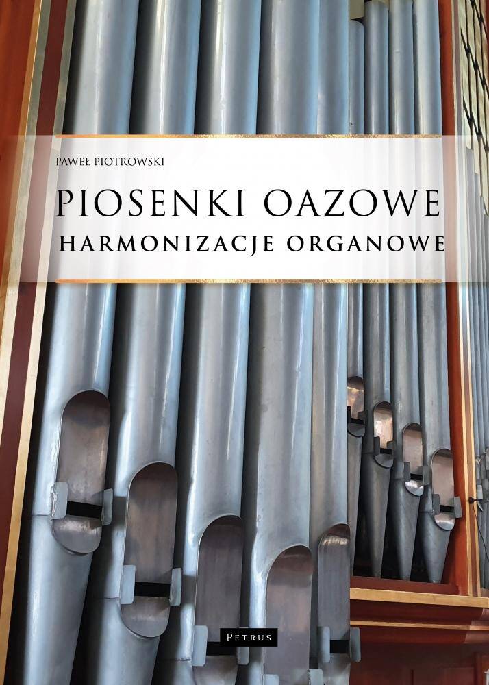 Piosenki oazowe Harmonizacje organowe