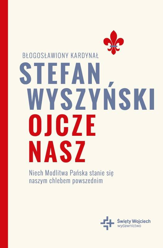 Stefan Wyszyński Ojcze nasz