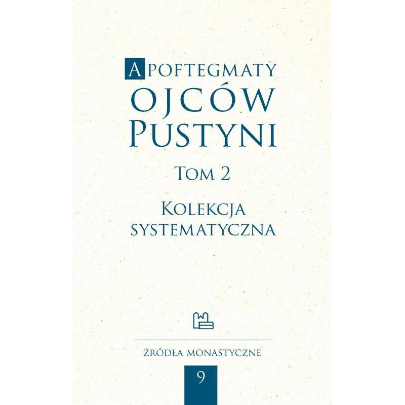 Apoftegmaty ojców pustyni 2 Kolekcja sys